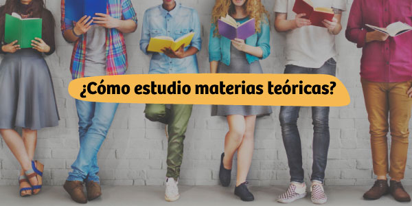 Cómo estudiar materias teóricas